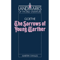 Goethe: The Sorrows of Young Werther