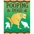 Pooping Dogs Coloring Book for Adults: Funny Dog Poop Toilet Humor Gag Book