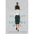 Against My Father's Will: A Memoir