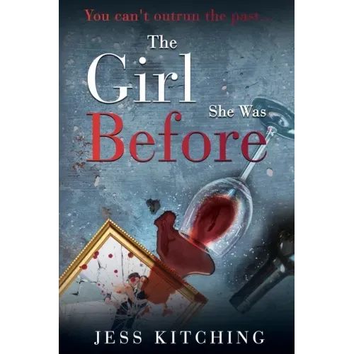 The Girl She Was Before