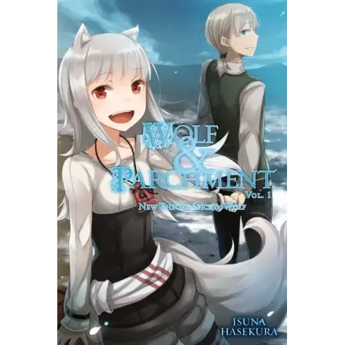 Wolf & Parchment: New Theory Spice & Wolf, Vol. 1 (Light Novel)
