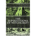 The Esoteric Library: The Superstitions of Witchcraft