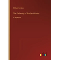 The Gathering of Brother Hilarius: in large print