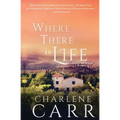 Where There Is Life