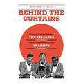 Behind The Curtains: with The VOLCANOS Storm Warning And The Grammy Award Winning TRAMMPS Disco Inferno