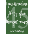 45 Thought Crimes: New Writing