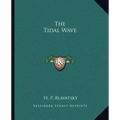 The Tidal Wave