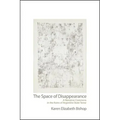 The Space of Disappearance: A Narrative Commons in the Ruins of Argentine State Terror