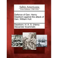Defence of Gen. Henry Dearborn Against the Attack of Gen. William Hull.