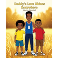 Daddy's Love Shines Everywhere