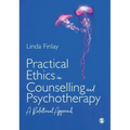 Practical Ethics in Counselling and Psychotherapy: A Relational Approach