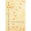 Aristophanes' Birds: A Dual Language Edition