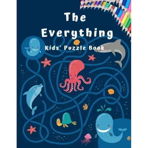 The Everything Kid's Puzzle Book: A Maze Activity Book for Kids (Maze Books for Kids) - Paperback