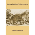 Marsupial Mouth Movements