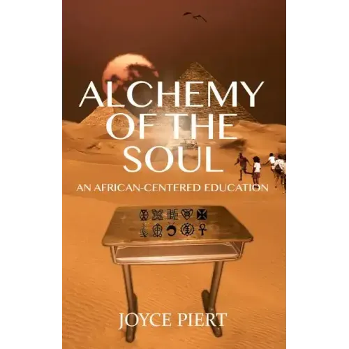 Alchemy of the Soul: An African-centered Education