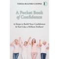 A Pocket Book of Confidence: 15 steps to build your confidence and feel like a million dollars!