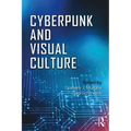 Cyberpunk and Visual Culture