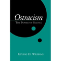Ostracism: The Power of Silence