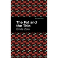 The Fat and the Thin
