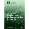 Biodiversity and Conservation in Forests