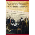 The Constitution of the United States and The Declaration of Independence
