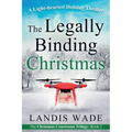 The Legally Binding Christmas: A Courtroom Adventure