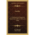 Lucifer: A Theosophical Magazine, September 1887 to February 1888
