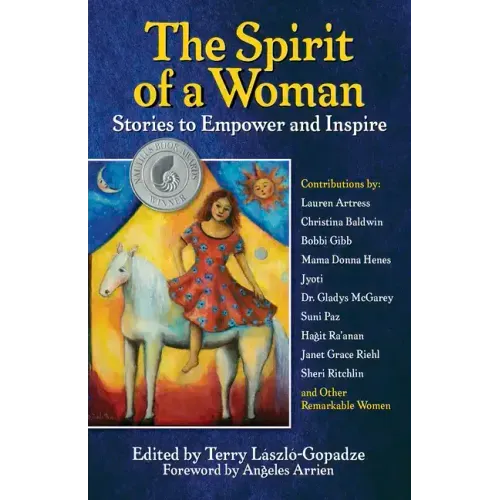 The Spirit of a Woman: Stories to Empower and Inspire