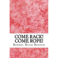 Come Rack! Come Rope!: (Robert Hugh Benson Classics Collection)