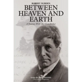 Between Heaven and Earth: A Journey With My Grandfather