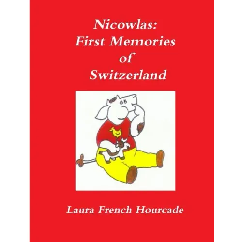 Nicowlas: First Memories of Switzerland