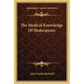The Medical Knowledge of Shakespeare
