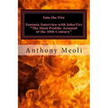 Into the Fire: Forensic Interview with John Orr, "The Most Prolific Arsonist of the 20th Century"