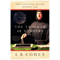 The Triumph of Numbers: How Counting Shaped Modern Life
