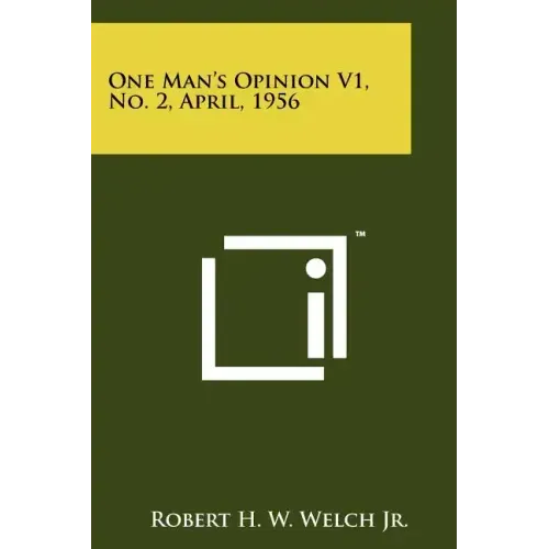 One Man's Opinion V1, No. 2, April, 1956
