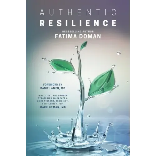 Authentic Resilience: Bringing Your Strengths to Life!