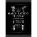 Search Pattern: A Systematic Approach to Diagnostic Imaging