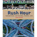Rush Hour: Navigating Our Global Traffic Jam