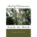 Book of Testimonies: Faith At Work