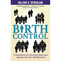 Birth Control: A Statement of Christian Doctrine against the Neo-Malthusians