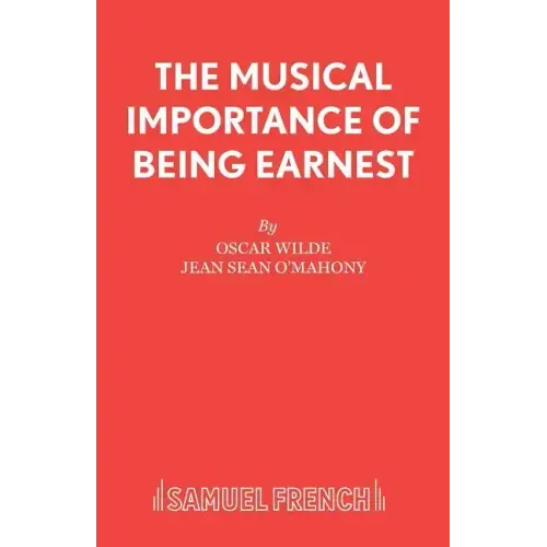 The Musical Importance of Being Earnest