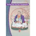 Parting from the Four Attachments: A Commentary on Jetsun Drakpa Gyaltsen's Song of Experience on Mind Training Andthe View