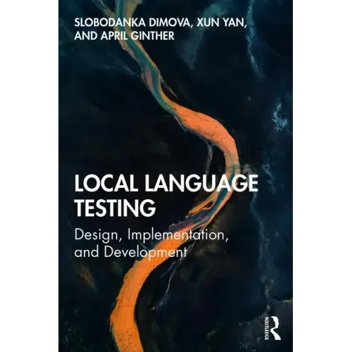 Local Language Testing: Design, Implementation, and Development