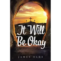 It Will Be Okay