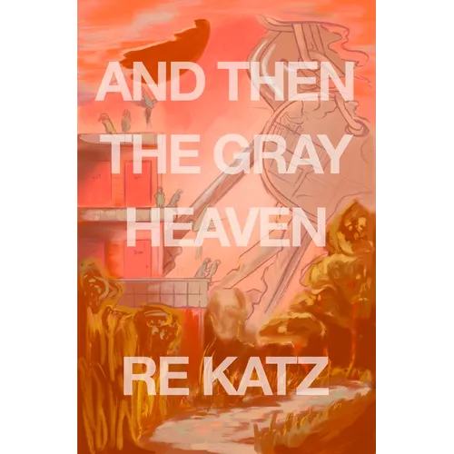 And Then the Gray Heaven