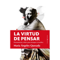 Virtud de Pensar, La