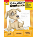 Write a Super Sentence, Grade 1 - 3 Teacher Resource