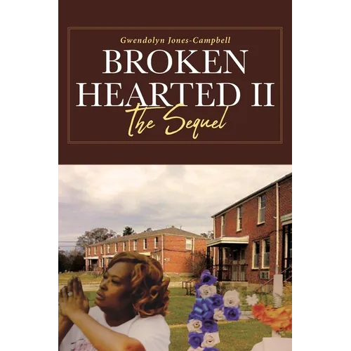 Broken Hearted II: The Sequel