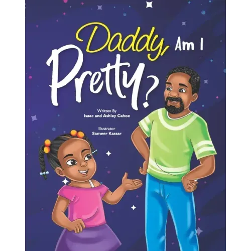 Daddy, Am I Pretty?