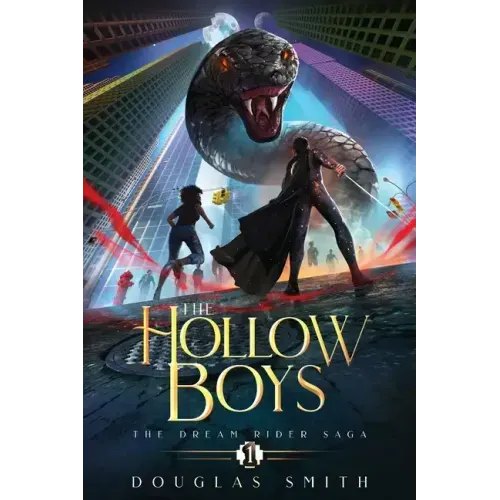The Hollow Boys: The Dream Rider Saga, Book 1
